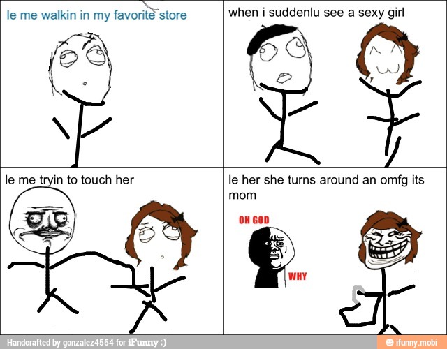 PRCA MURA CRS CU when i suddenlu see a sexy girl
Y
le her she turns around an omfg its