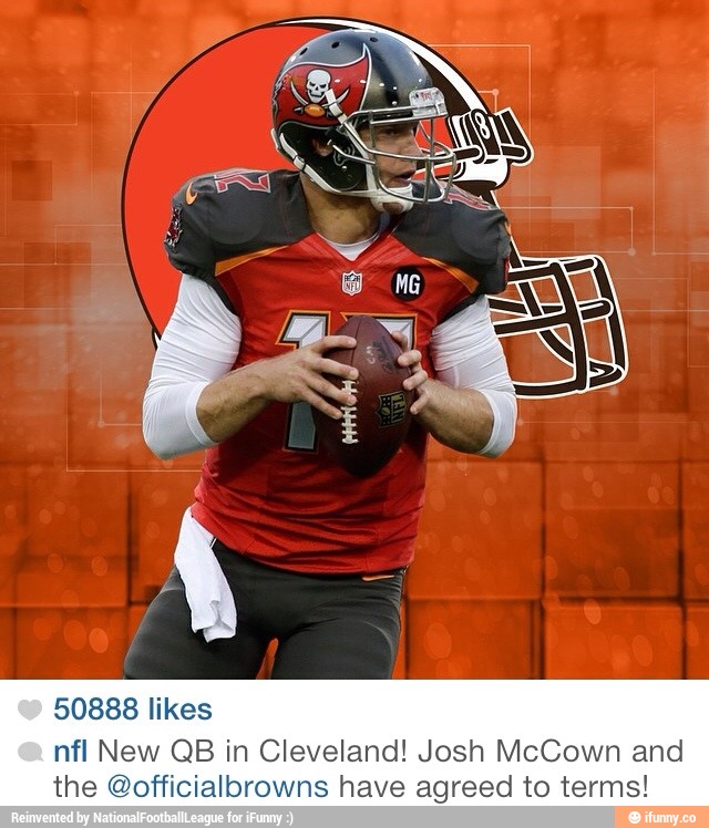 50888 likes
nfl New QB in Cleveland! Josh McCown and
the @officialbrowns have agreed to terms!