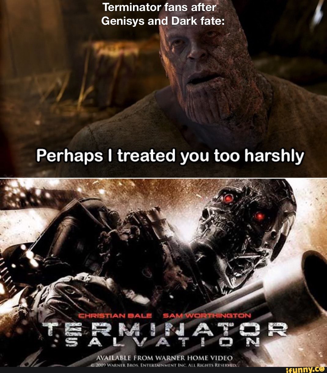 Terminator fans after
Genisys and Dark fate:
Perhaps I treated you too harshly
CHRISTIAN BALE SAY
'te LATS
AVAULABLE FROM WARNER HOME VIDE
INC ALL RIGNTS REST