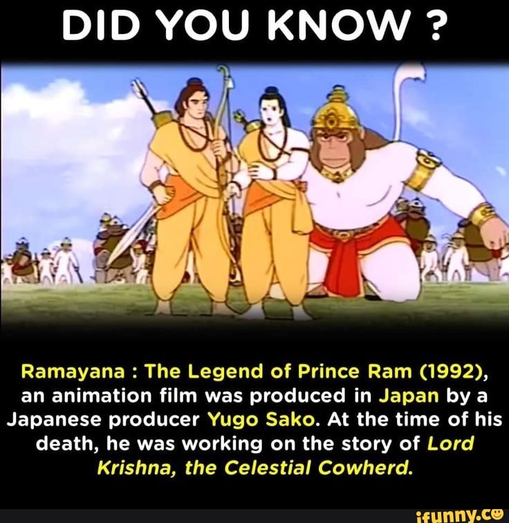 DID YOU NOW Ramayana The Legend of Prince Ram (1992), an animation film was  produced in