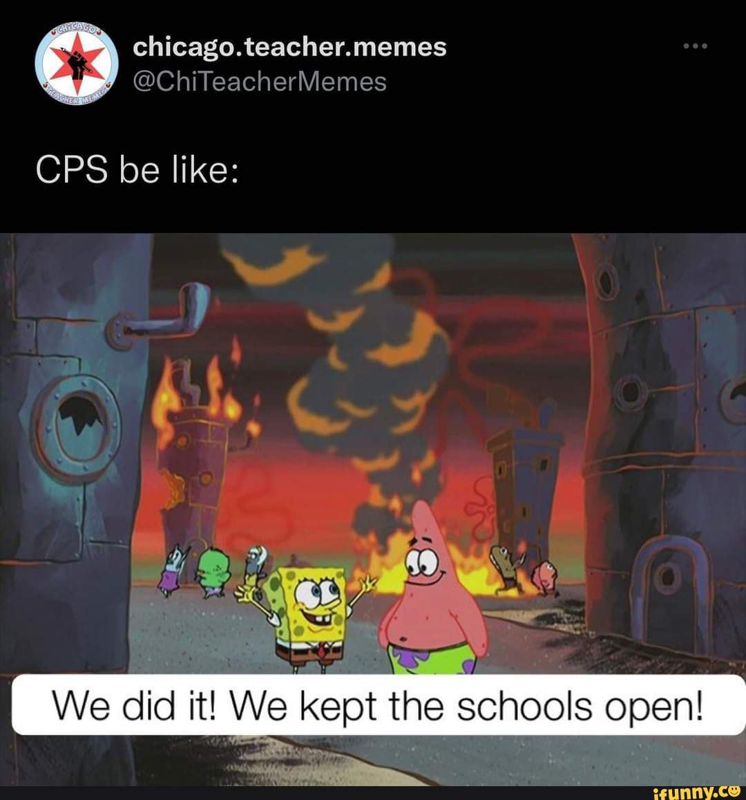 CPS be like: Everything is fine - chicago. teacher.memes ...