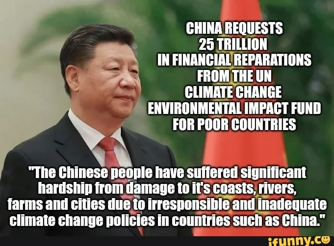 CHINA REQUESTS 25 TRILLION IN FINANCIAL REPARATIONS FROM THE UN CLIMATE ...