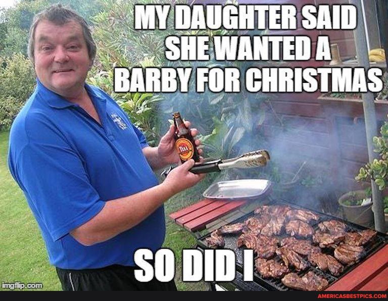 MY DAUGHTER SAID"
SHEWANTEDA BARBY FOR CHRISTMAS
So DID
