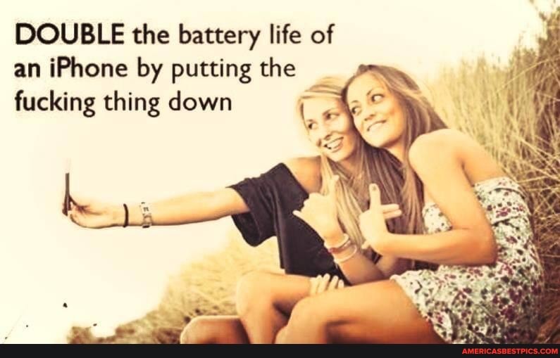 DOUBLE the battery life of an iPhone by putting the fucking thing down
