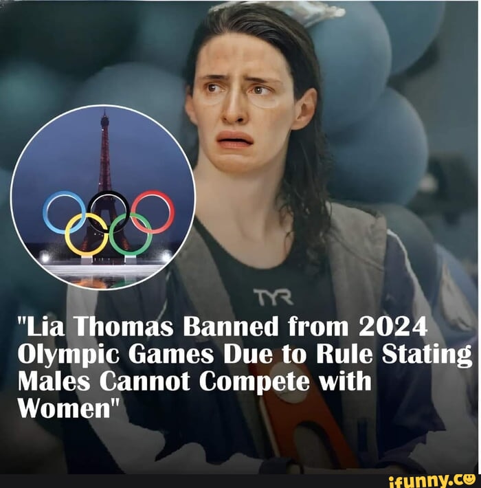 "Lia Thomas Banned from 2024 Olympic Games Due to Rule Stating Males