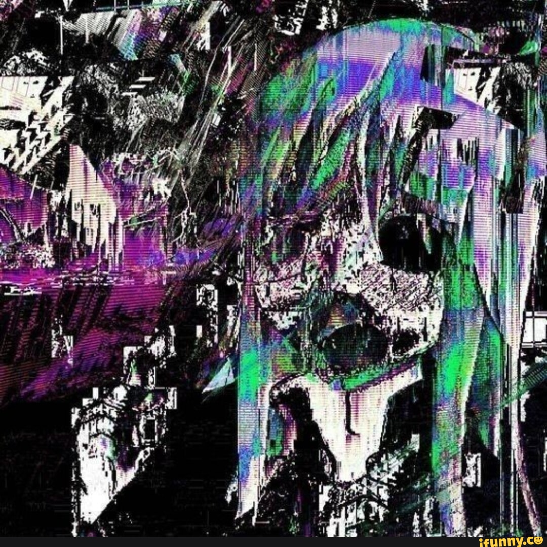 Glitchcore memes. Best Collection of funny Glitchcore pictures on iFunny