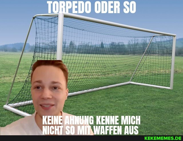 __TORPEDO ODER
KEINE AHHUNG KENNE NICH ABALUT an RAIT 1LIArFrFrruAU BIla