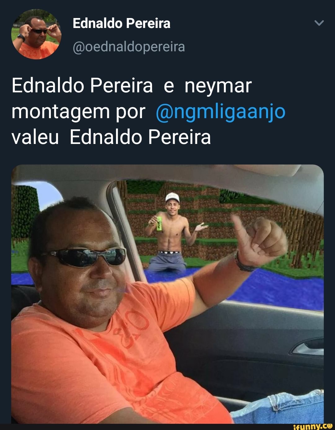 Ednaldo Pereira e neymar
montagem por @ngmiigaanjo
valeu Ednaldo Pereira