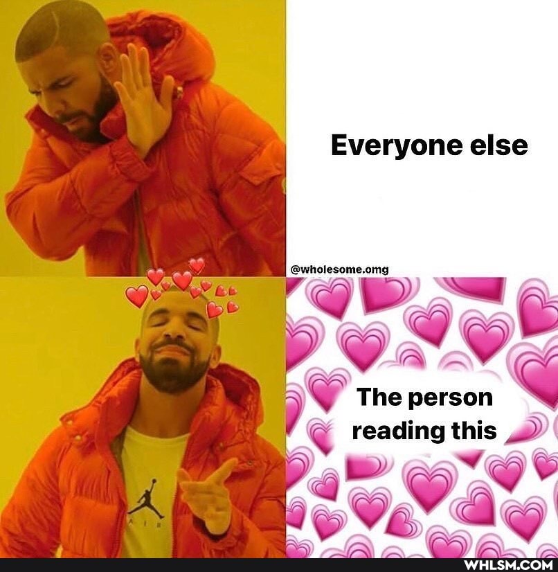 Everyone else
The person
reading this