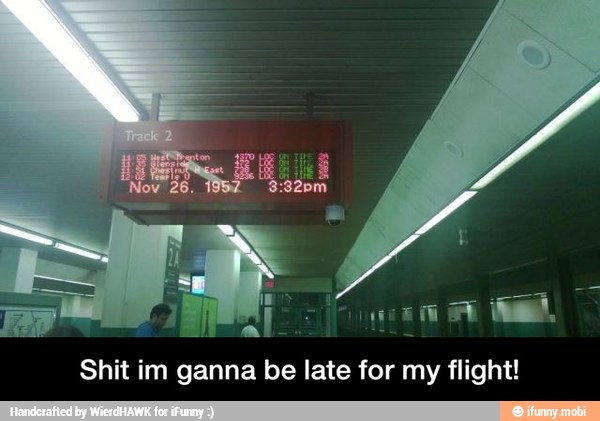 Ea
Shit im ganna be late for my flight! - Shit im ganna be late for my flight!