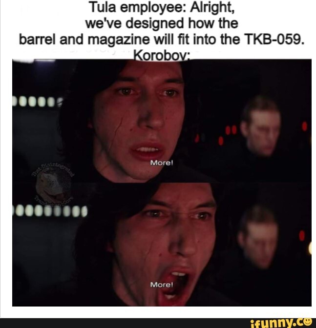Tula Tkb Tula employee: Alright, we've designed how the barrel and magazine will ...