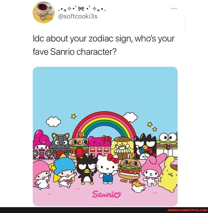 Ste Ide about your zodiac sign, who's your fave Sanrio character? -  America's best pics and videos