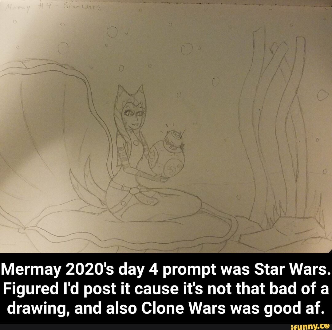 Mermay 2020's day 4 prompt was Star Wars.
Figured I'd post it cause it's not that bad of a
drawing, and also Clone Wars was good af. - Mermay 2020's day 4 prompt was Star Wars. Figured I'd post it cause it's not that bad of a drawing, and also Clone Wars was good af.