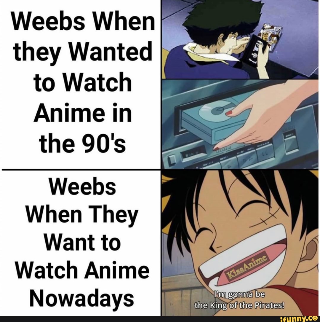 Weeb Memes for Shameless Anime Addicts - Memebase - Funny Memes