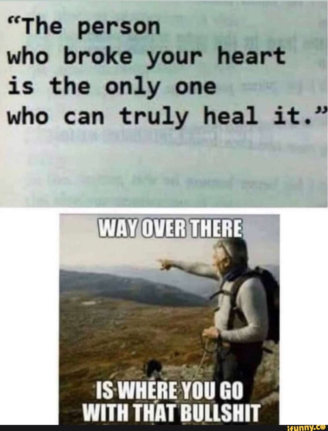 the-person-who-broke-your-heart-is-the-only-one-who-can-truly-heal-it