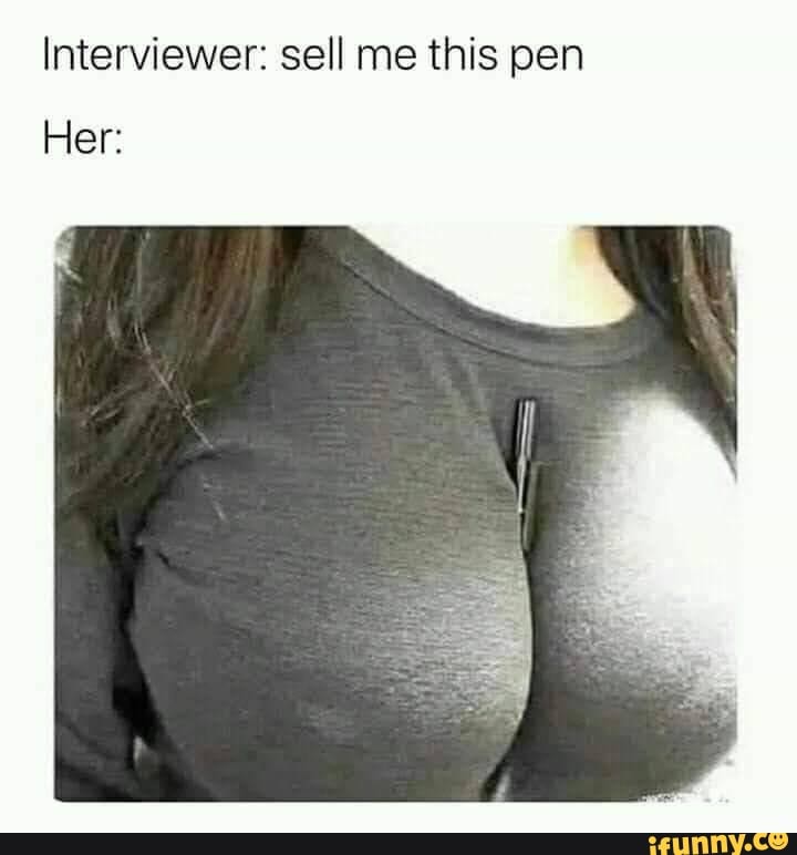 Interviewer: sell me this pen
Her:
