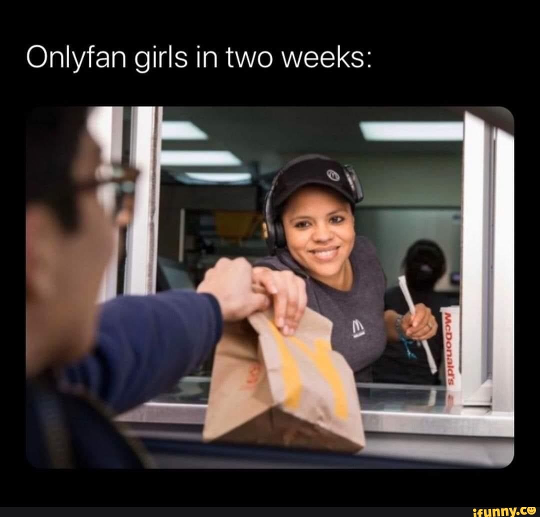 Onlyfan girls in two weeks: - iFunny