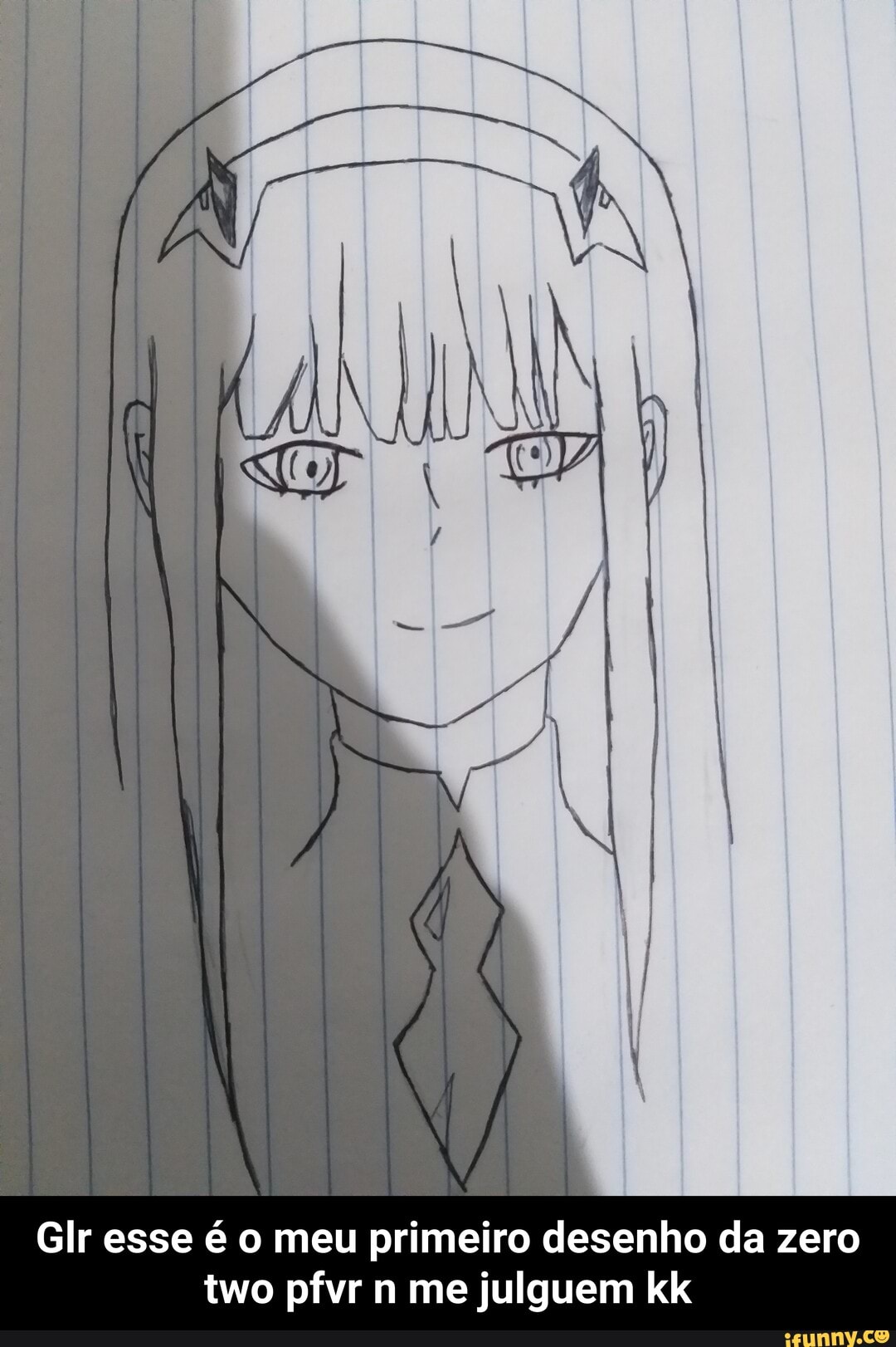 Glr esse é o meu primeiro desenho da zero - Glr esse é o meu primeiro desenho da zero two pfvr n me julguem kk