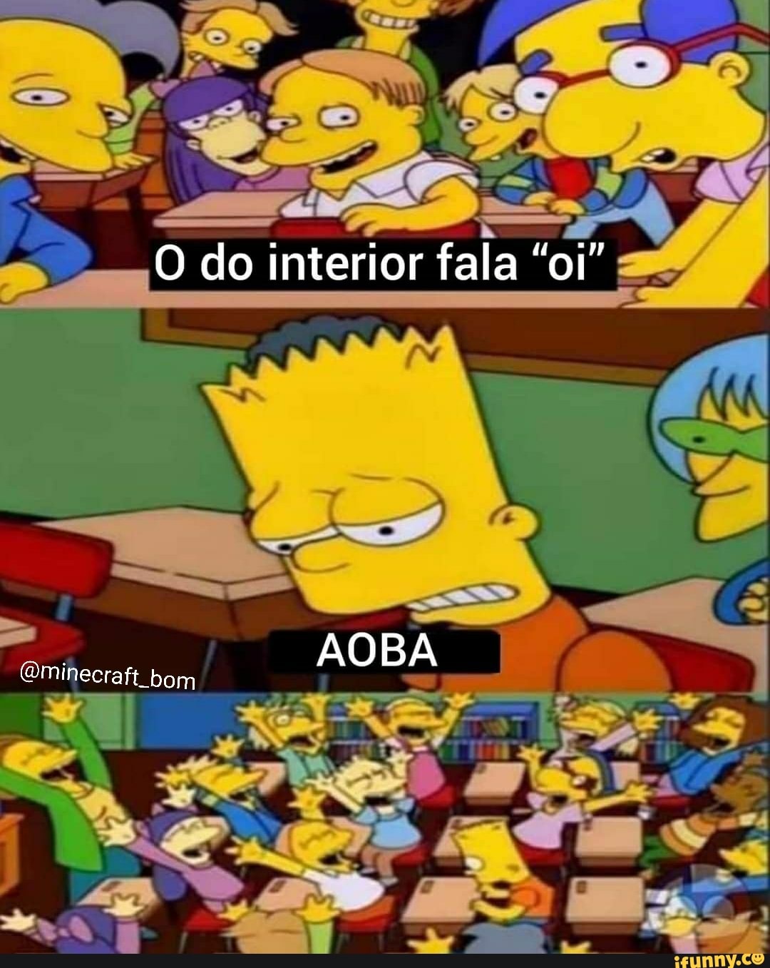 - ,
O do interior fala "oi"
(Qminecraft bom AO BA