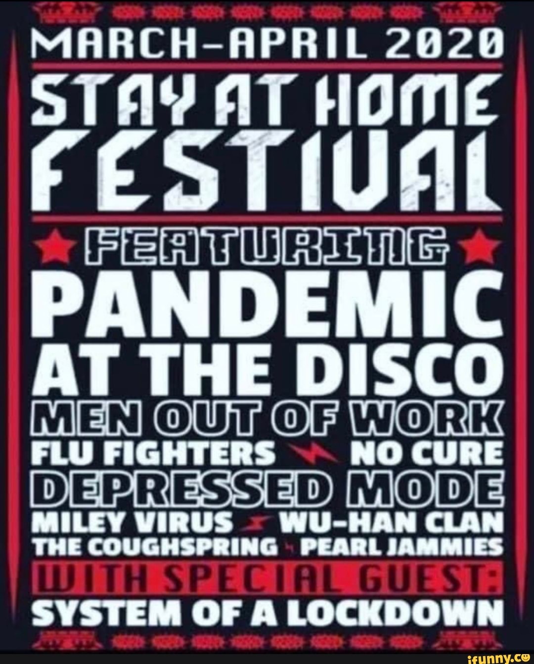 MARCH-APRIL 2628
STA? FIT HOME
FESTIVAL
DEBRESSED [MODE
THE CO CONGUPRS
RARO DAMOS
SYSTEM OF A LOCKDOWN