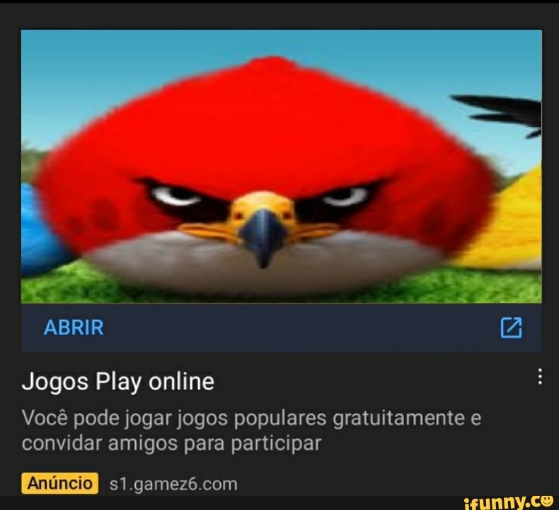 ABRIR Jogos Play online Você pode jogar jogos populares gratuitamente e  convidar amigos para participar com - iFunny Brazil