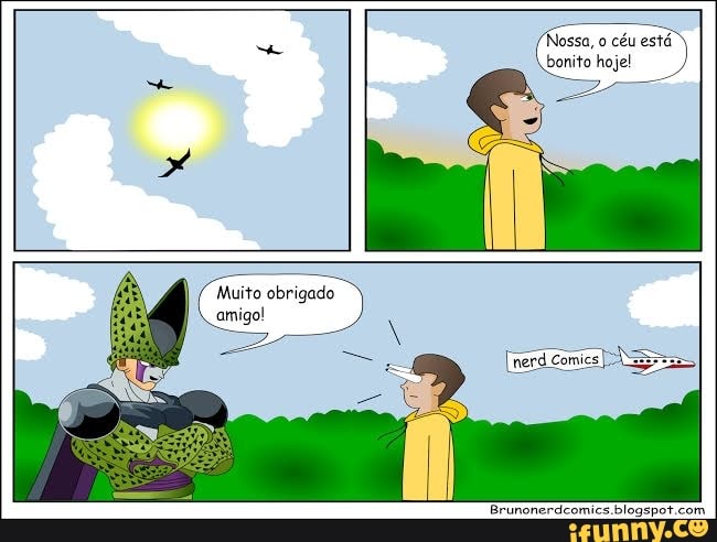 osso, o
céu está)