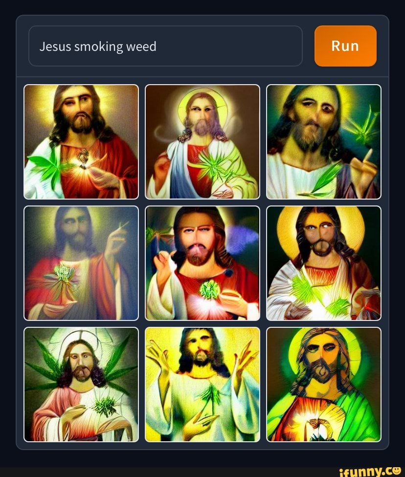 Jesus smoking weed I ( SS SS - iFunny
