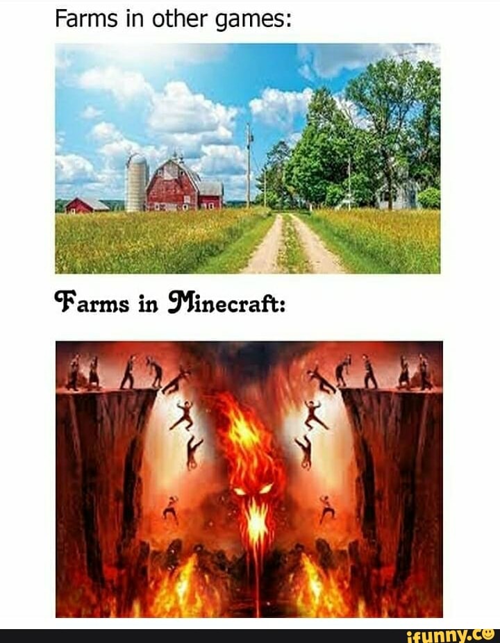 Farms in other games:
Farms in Minecraft: