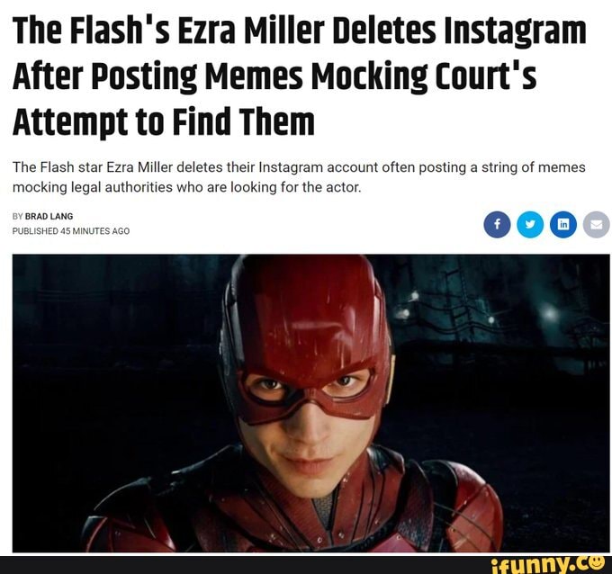 the-flash-s-ezra-miller-deletes-instagram-after-posting-memes-mocking-court-s-attempt-to-find