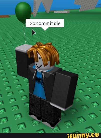 Go commit die - iFunny