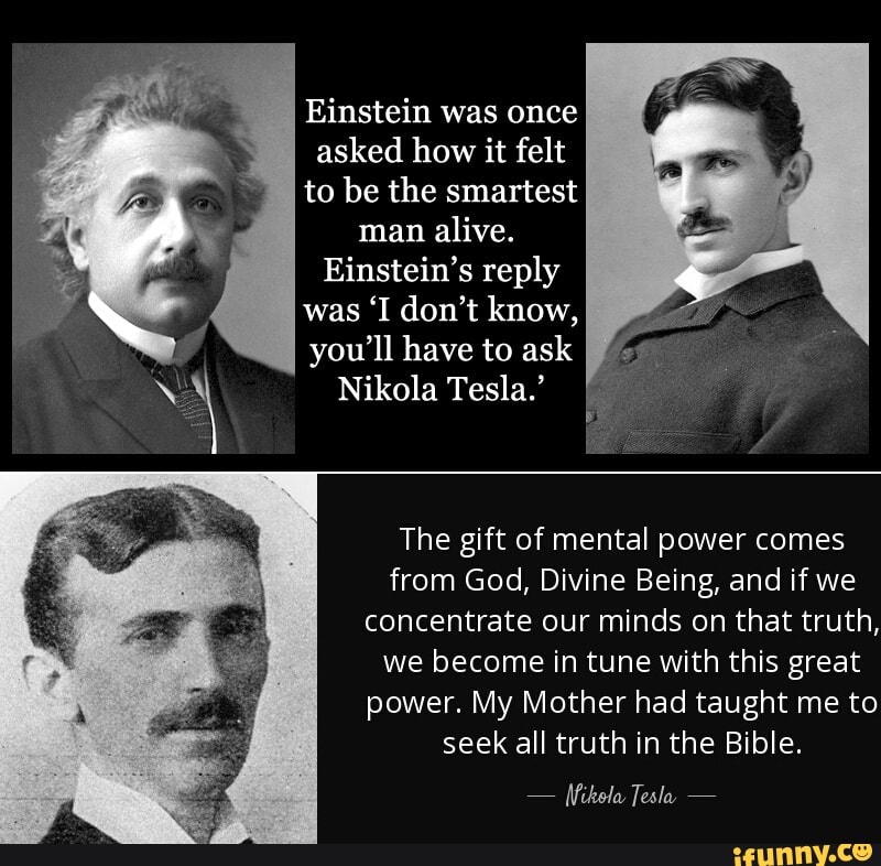 Einstein was once asked how it felt to be the smartest man alive. ERG ...