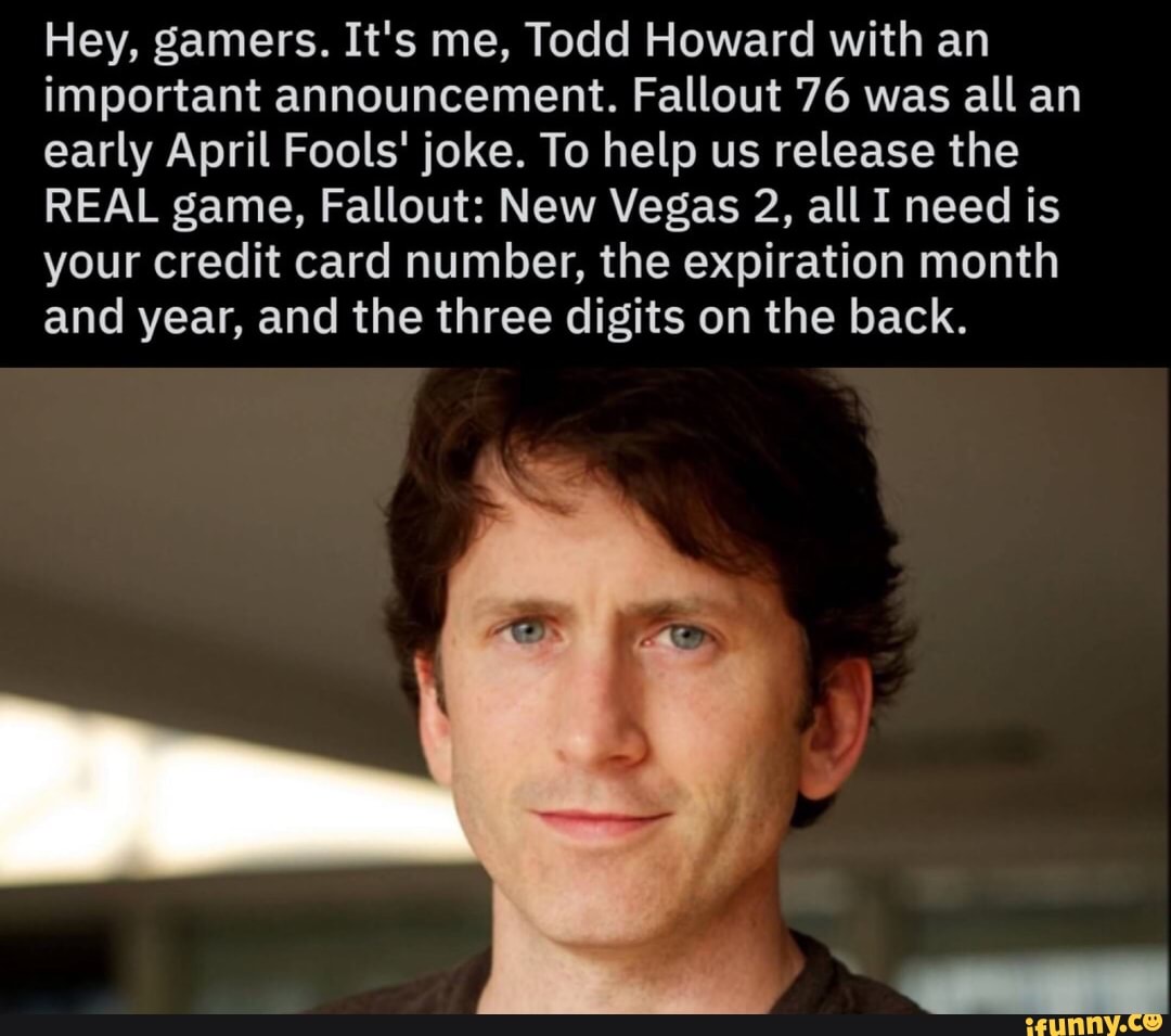 It just might. Тодд Говард. Тодд Говард meme. Тодд Говард Fallout. Тодд Говард скайрим.