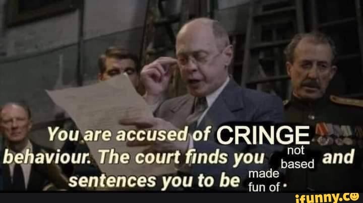 You Are Behaviour Court CRINGE Finds Accused You Behaviour The 