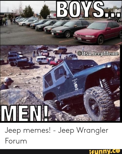 Jeep memes! - Jeep Wrangler Forum - iFunny Brazil