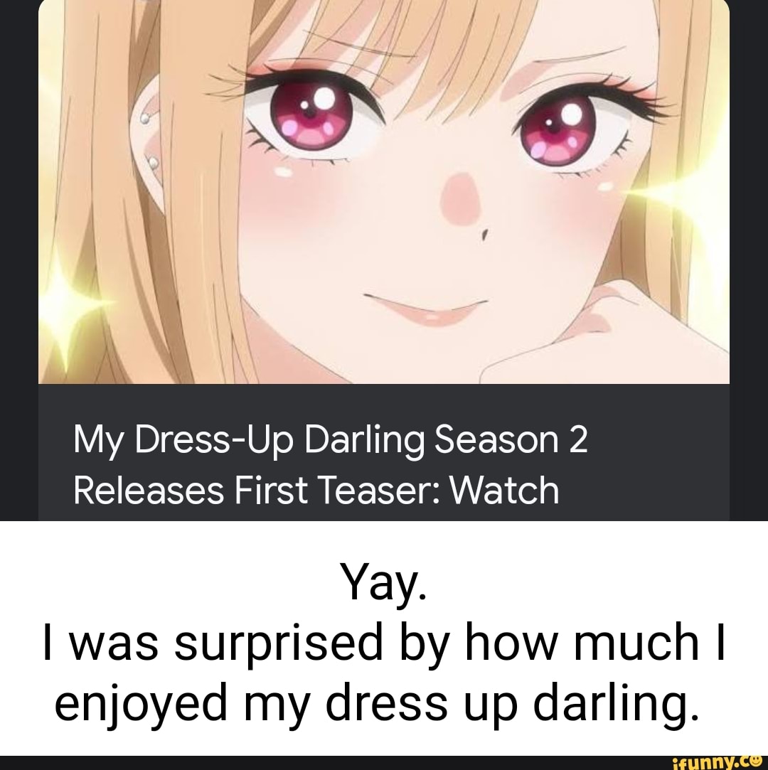 My DressUp Darling Season 2 Releases First Teaser Watch Yay. I was