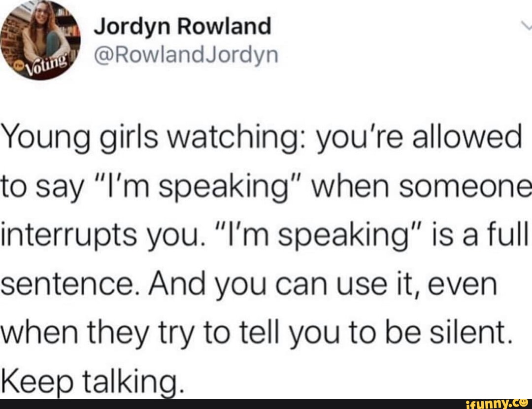 Rowlane) RowlandJordyn Young girls watching you're allowed to say "I
