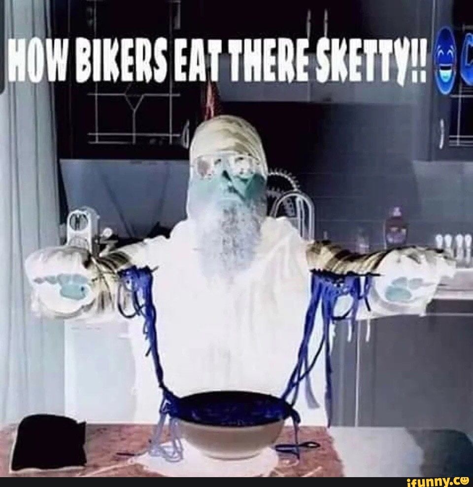 HOW BIKERS ERT THERE SKEFTY!