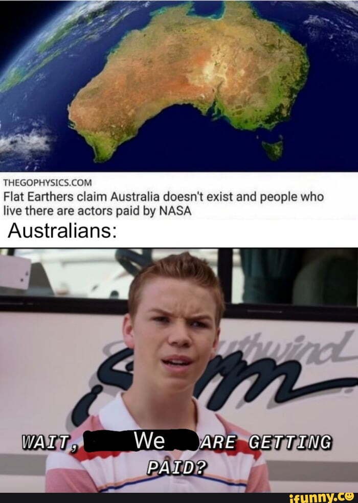 Wait.... What - Flat Gathers claim Australia doesn't exist and people ...