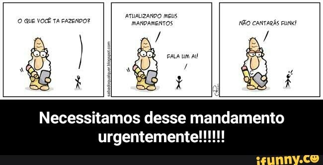 ATUALIZANDO meus - Necessitamos desse mandamento urgentemente!!!!!!