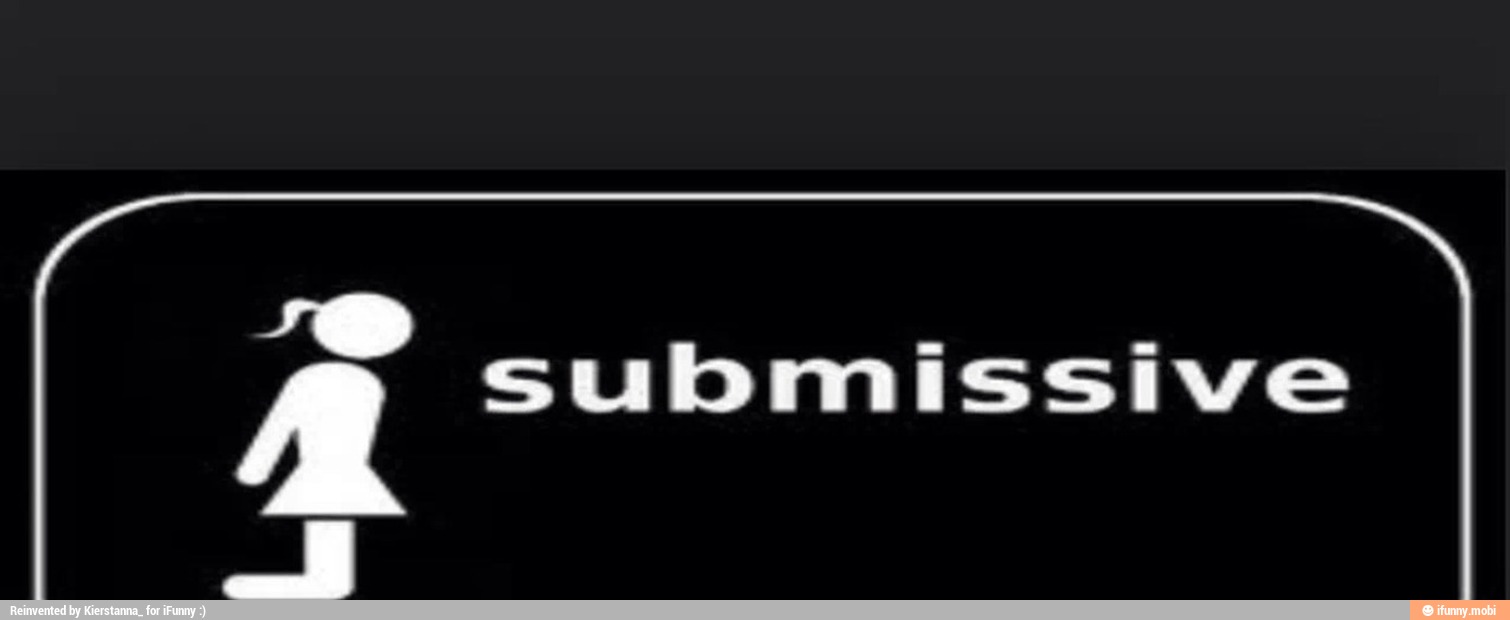 o
A submissive