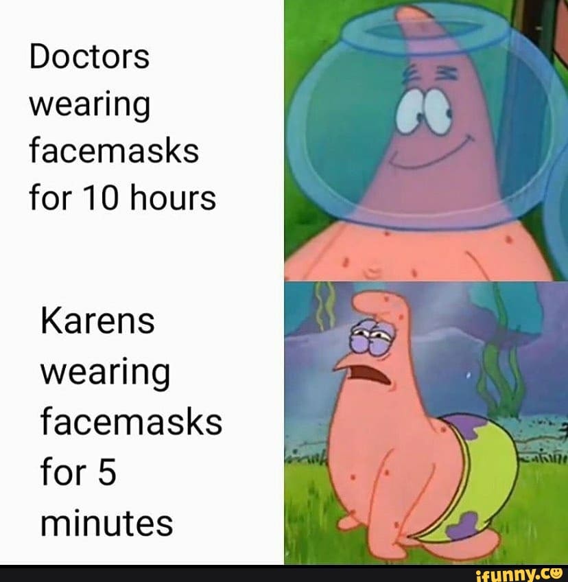 Doctors wearing facemasks for 10 hours
wearing facemasks for 5 minutes