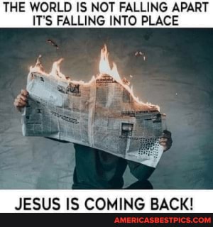 THE WORLD IS NOT FALLING APART IT'S FALLING INTO PLACE
