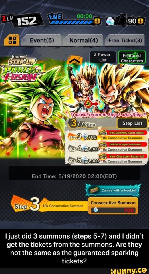 Normal(4)
I just did 3 summons (steps 5-7) and I didn't
get the tickets from the summons. Are they
not the same as the guaranteed sparking
tickets? - I just did 3 summons (steps 5-7) and I didn’t get the tickets from the summons. Are they not the same as the guaranteed sparking tickets?