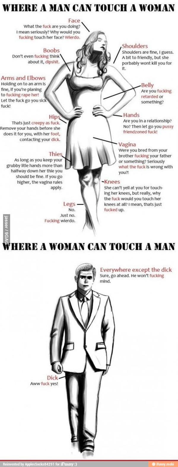 WHERE A MAN CAN TOUCH A WOMAN Face What The Fuck Are You Doing Don t Even Fucking Think Abit 