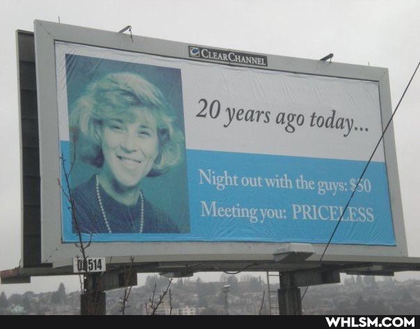 20 years ago today... I
Night outwith the guys: $50
Meeting you: PRICELESS