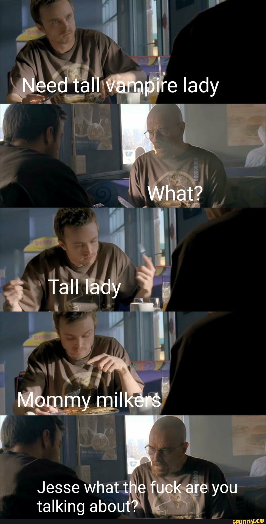 Need tall vampire lady
. ye
What?
Tall lady
Mommy milkers
wy
Jesse what the fuck are you talking about?