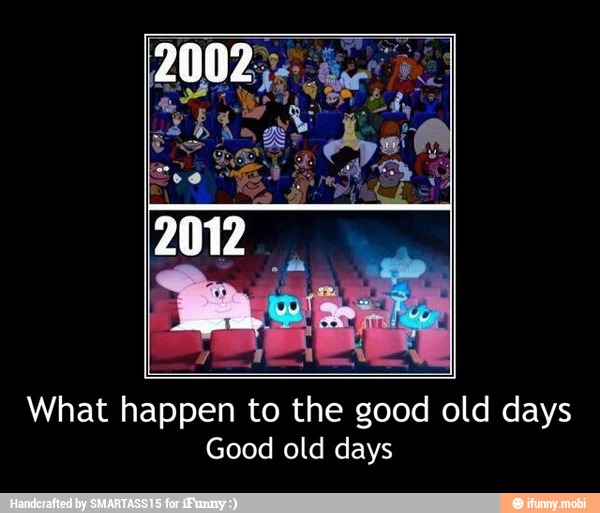 What happen to the good old days
Good old days - What happen to the good old days
Good old days