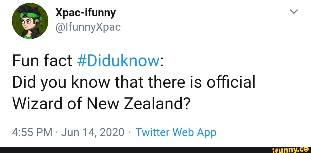 Fun fact #Diduknow:
Did you know that there is official
Wizard of New Zealand?
Twitter Web App