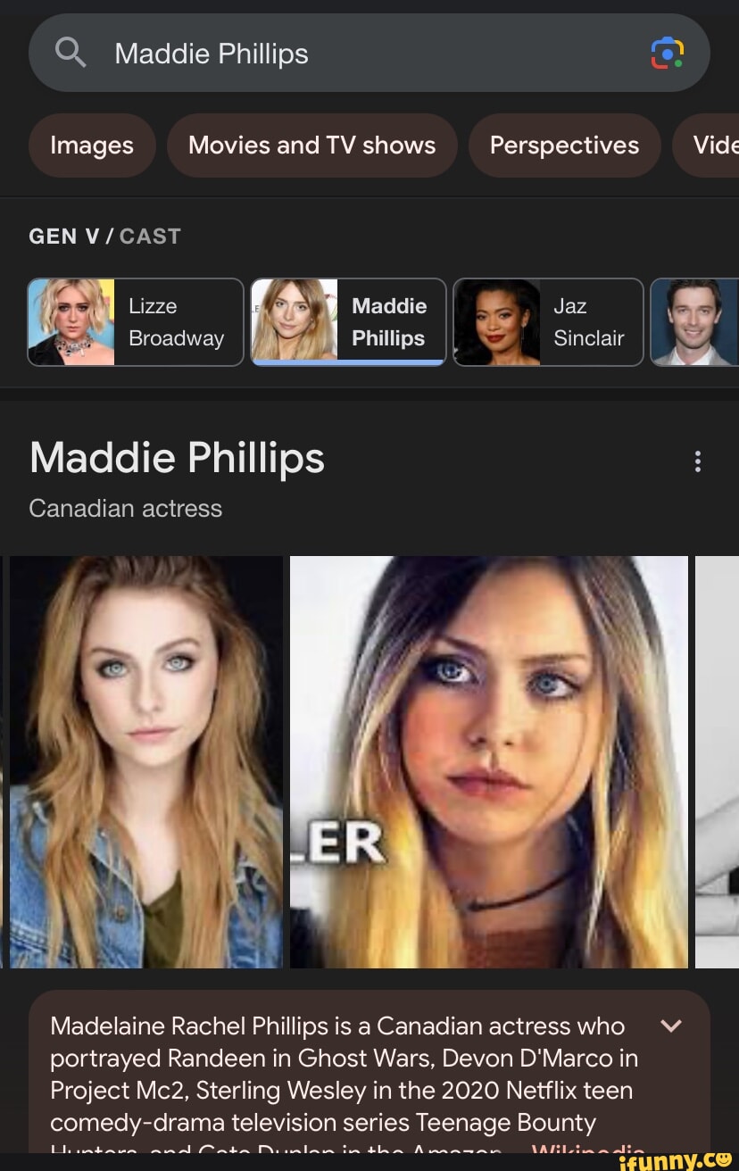 Q. Maddie Phillips Images Movies and TV shows Perspectives Vide GEN I ...