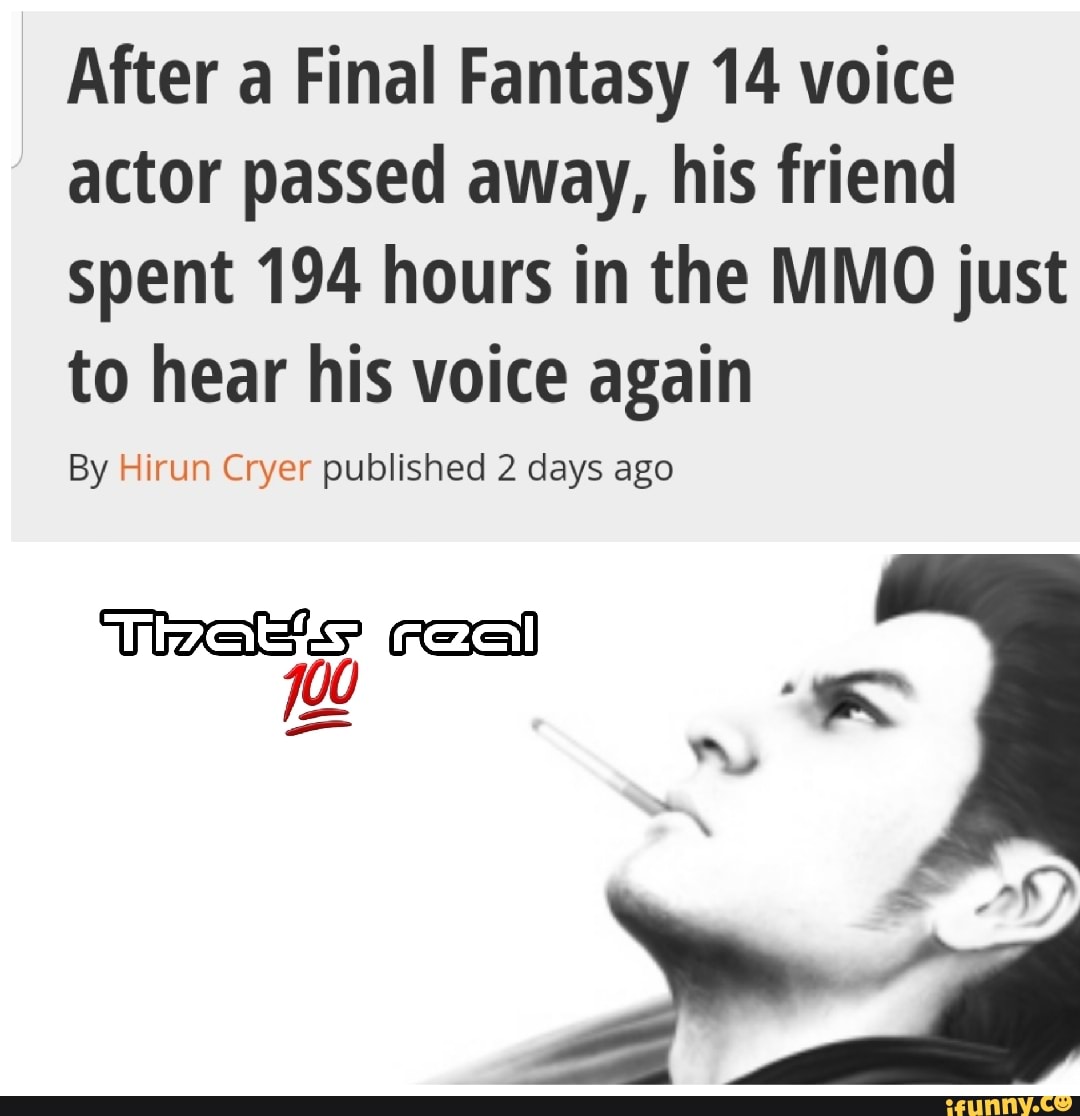 After a Final Fantasy 14 voice actor passed away, his friend spent 194